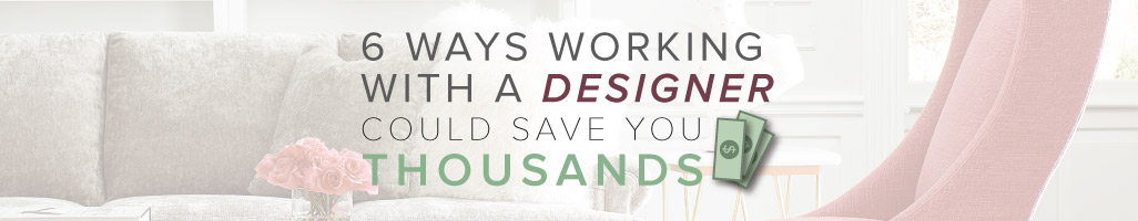 6 Ways Working with a Designer Could Save You Thou